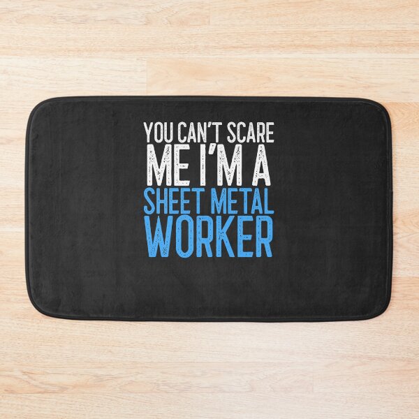 Item preview, You Can't Scare Me I'm A Sheet Metal Worker Worker Gift designed and sold by EricJP.
