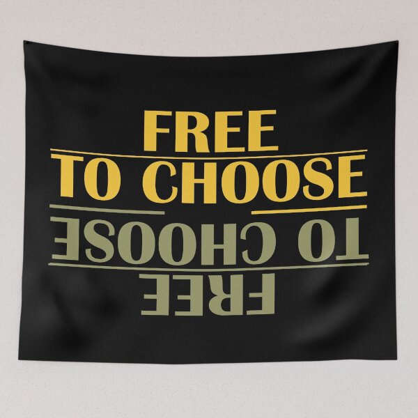 Item preview, Free To Choose  designed and sold by modern-wave.