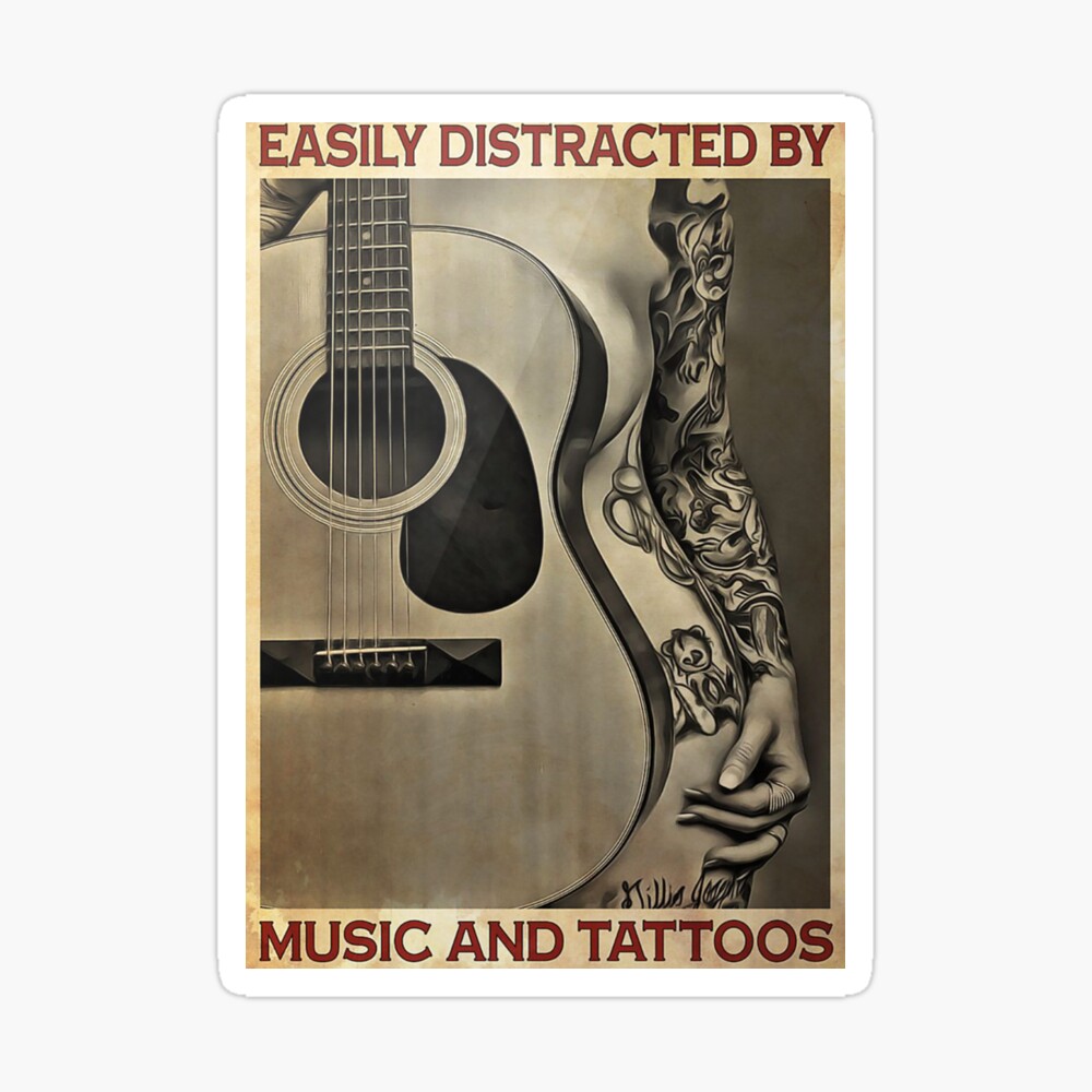 Guitar Easily Distracted By Music And Tattoo Poster