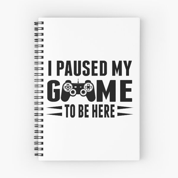 Item preview, I Paused My Game To Be Here Gift for Video game lover designed and sold by sols.