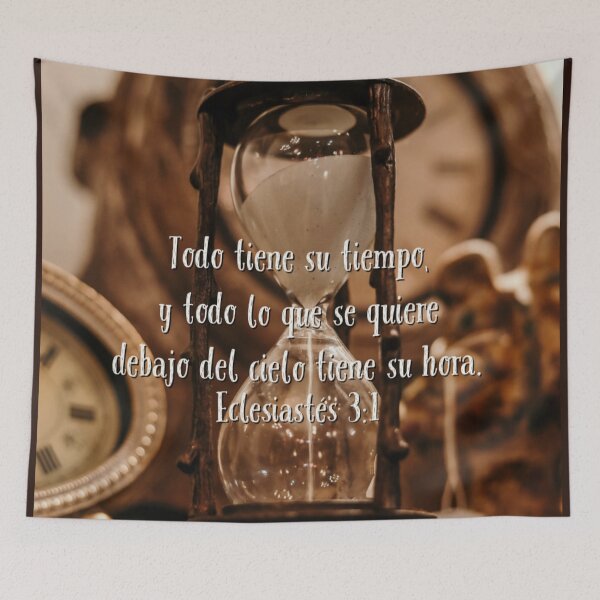 Item preview, Everything has its time. Ecclesiastes 3: 1 designed and sold by Fe-En-Cristo.