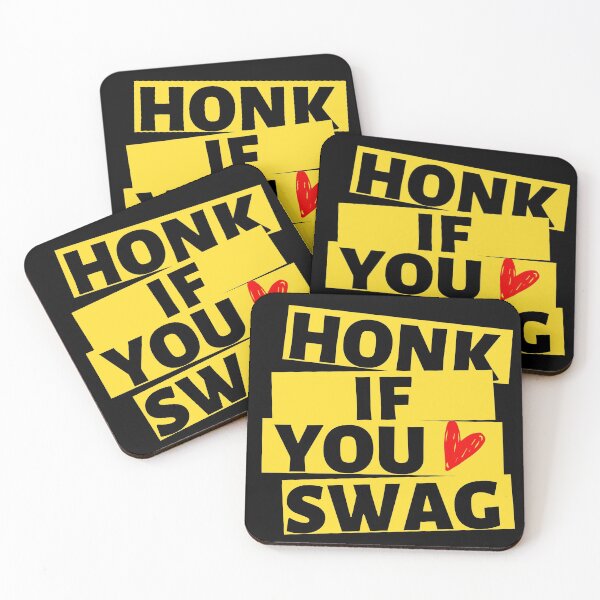 Item preview, Honk If You Swag designed and sold by LordAudes.