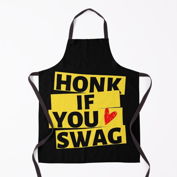 Item preview, Honk If You Swag designed and sold by LordAudes.
