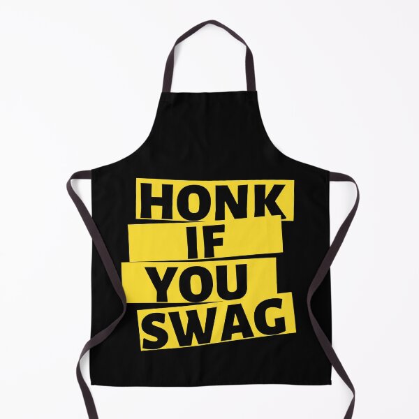 Item preview, Honk If Swag designed and sold by LordAudes.