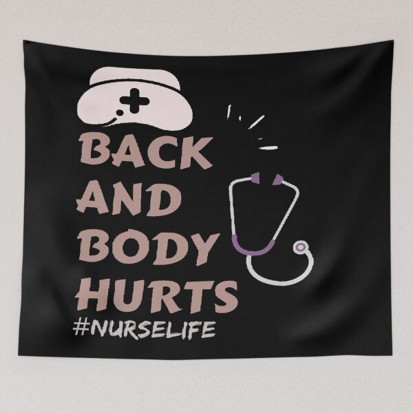 Item preview, Back and body hurts nurse life designed and sold by Simi2020.