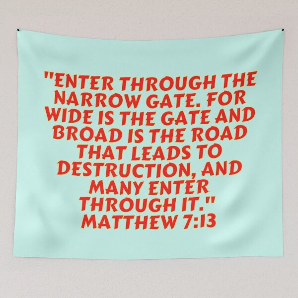 Item preview, Bible Verse Matthew 7:13 designed and sold by Prayingwarrior.