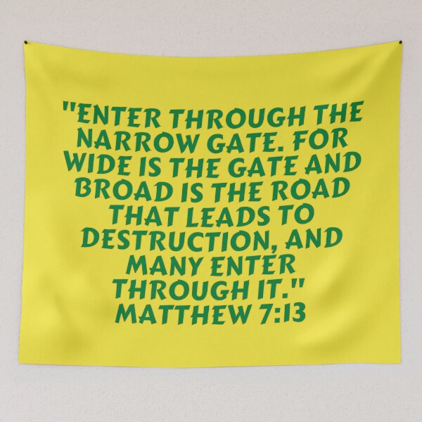 Item preview, Bible Verse Matthew 7:13 designed and sold by Prayingwarrior.