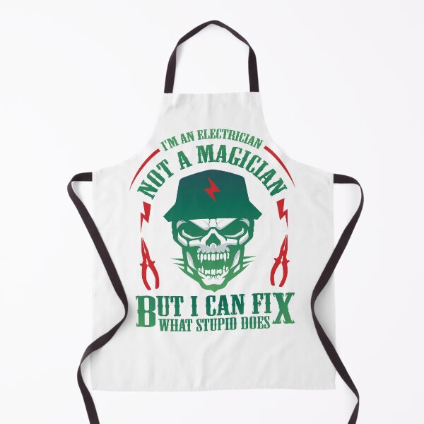 Item preview, I'm An Electrician Not A Magician But I can Fix What Stupid Does designed and sold by 397HOUSE Your happy time.