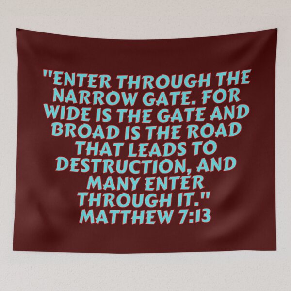 Item preview, Bible Verse Matthew 7:13 designed and sold by Prayingwarrior.