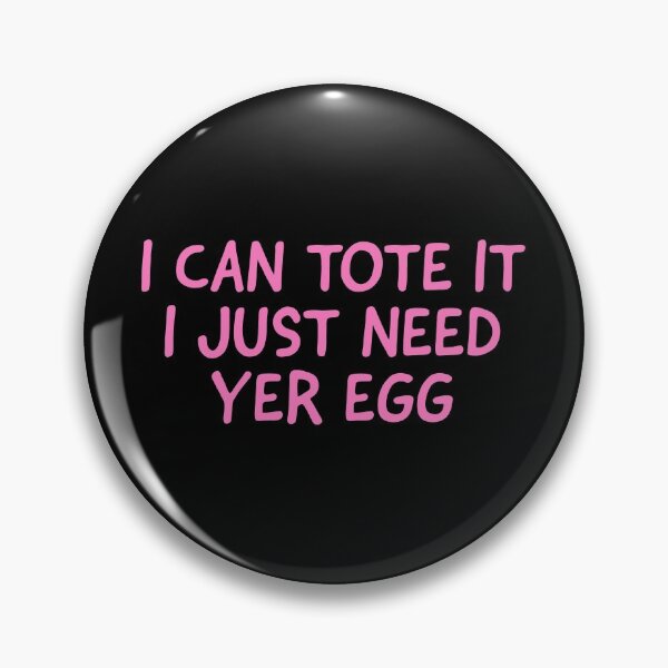Item preview, I can tote it I just need yer egg designed and sold by L1 Creations.