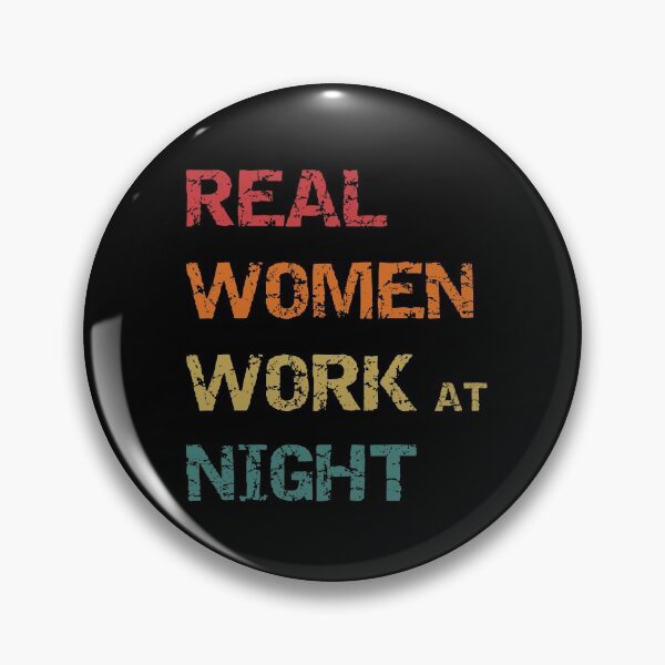 Item preview, Real women work at night female night shift profession designed and sold by portrait4you.
