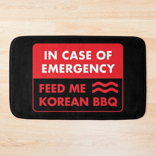 Item preview, In Case Of Emergency Feed Me Korean BBQ designed and sold by Basti09.