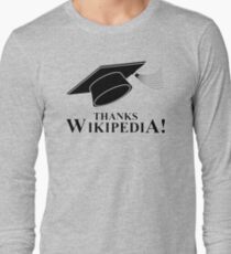 Thanks Wikipedia Long Sleeve T-Shirt