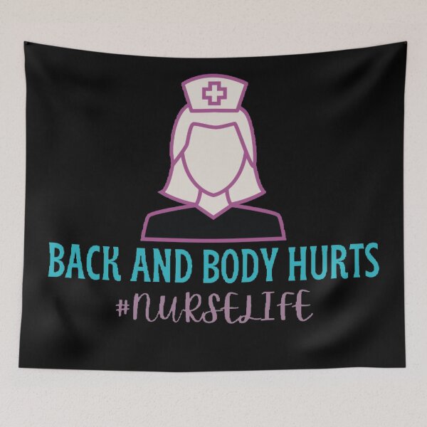 Item preview,  Back and body hurts nurse life designed and sold by Simi2020.