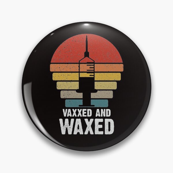 Item preview, Vaxxed and Waxed funny retro vaccination  designed and sold by Majesticoo.