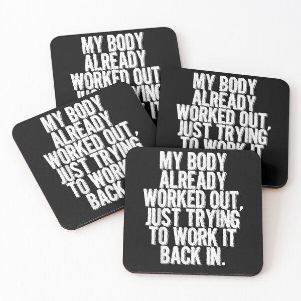 Item preview, My Body Already Worked Out I' Just Trying To Work It Back In Gift  designed and sold by rubysheila.