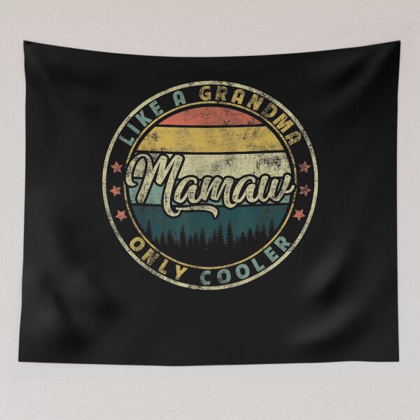 Item preview, Mamaw Like A Grandma Only Cooler Cute Mothers Day Gift  designed and sold by rubysheila.