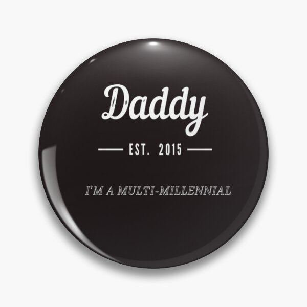Item preview, Daddy established 2015 designed and sold by clydewf.