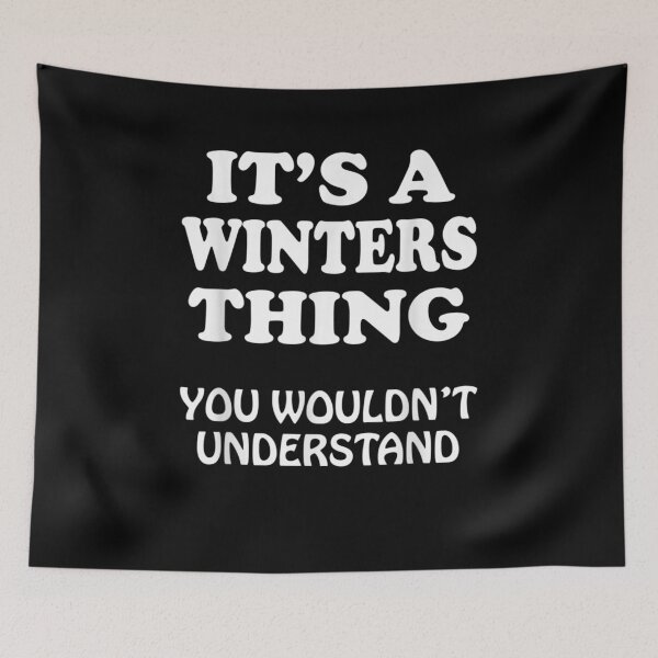 Item preview, Its A Winters Thing You Wouldnt Understand Family Reunion Gift  designed and sold by rubysheila.