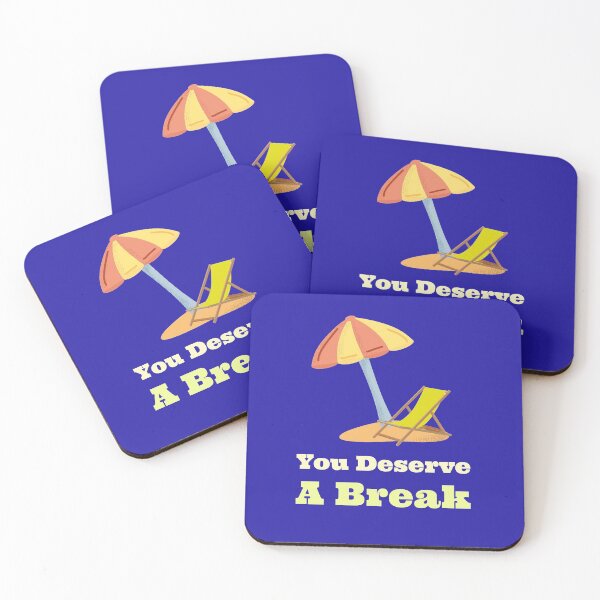 Item preview, You deserve a break designed and sold by beebucks21.