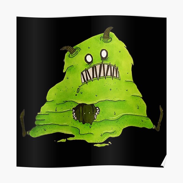 Slime Monster Posters Redbubble