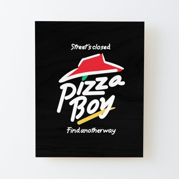 Street's closed pizza boy  Wood Mounted Print