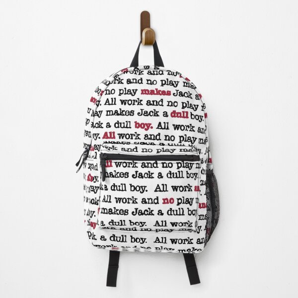 Item preview, All Work And No Play Makes Jack A Dull Boy - White designed and sold by PotentQuotable.