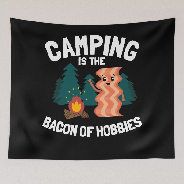 Item preview, Camping Is The Bacon Of Hobbies Funny Hiking Gift designed and sold by Stronzi.