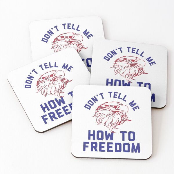 Item preview, Don't-Tell-Me-How-To-Freedom designed and sold by AlbertoReichert.
