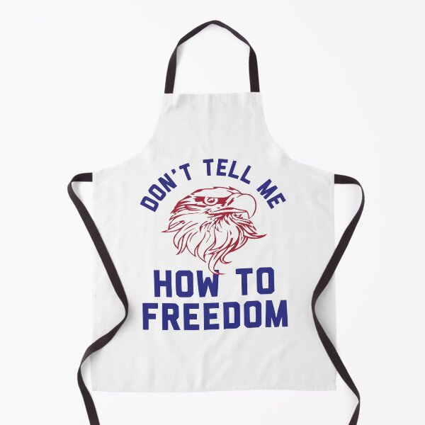 Item preview, Don't-Tell-Me-How-To-Freedom designed and sold by AlbertoReichert.