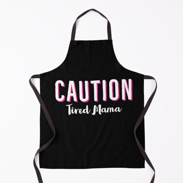 Item preview, Caution Tired Mama designed and sold by Deez Direct.