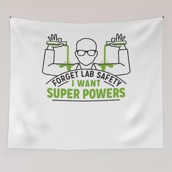 Item preview, Forget Lab Safety designed and sold by AlbertoReichert.