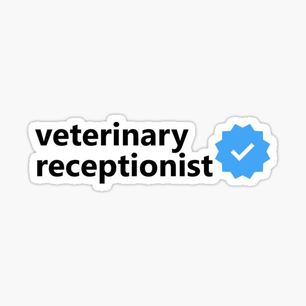 Veterinary Receptionist (Instagram verified) Sticker