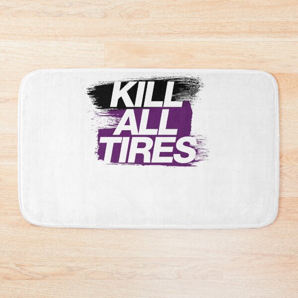Item preview, Kill All Tires designed and sold by AlbertoReichert.