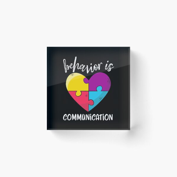 Item preview, Behavior is Communication Autism Awareness SPED Teacher designed and sold by MillieConnor.