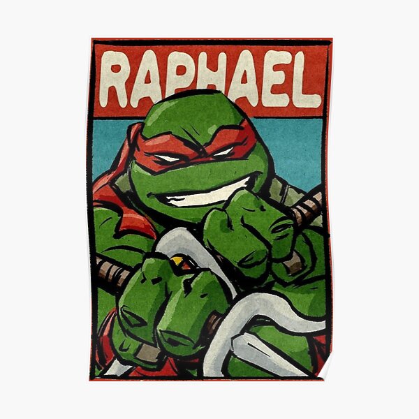 Raphael | Teenage mutant ninja turtles  Poster