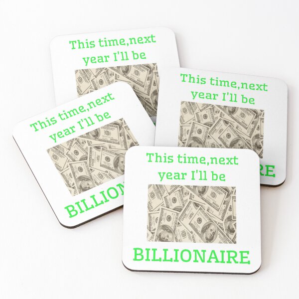 Item preview, This time next year I'll be billionaire!!! designed and sold by LjuboDesign.