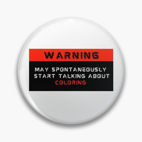Item preview, Warning: May spontaneously start talking about Coloring designed and sold by Mucchhad.