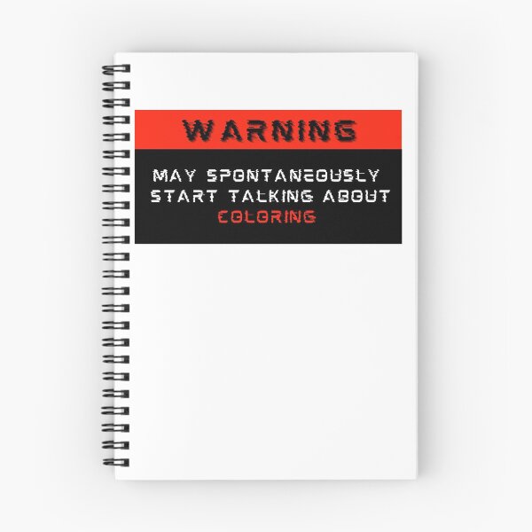 Item preview, Warning: May spontaneously start talking about Coloring designed and sold by Mucchhad.
