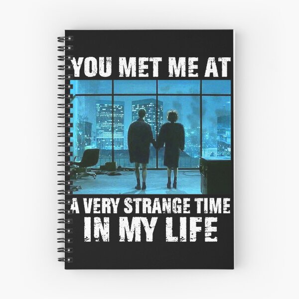 Item preview, You Met Me At A Very Strange Time In My Life designed and sold by BruceJessie3.