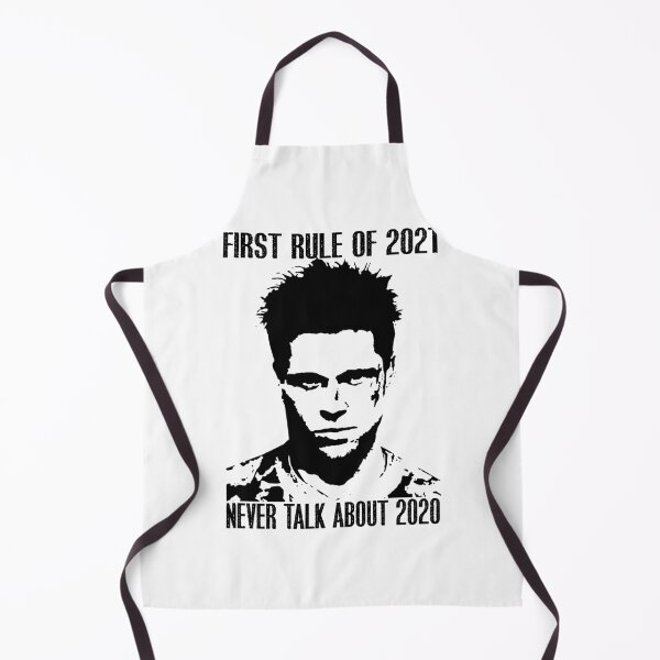 Item preview, First Rule Of 2021 Never Talk About 2020 - Tyler Fight Club designed and sold by BruceJessie3.