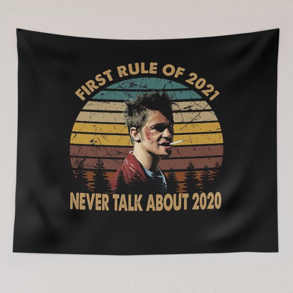 Item preview, Vintage Art First Rule Of 2021- Tyler Fight Club - Never Talk About 2020  designed and sold by BruceJessie3.