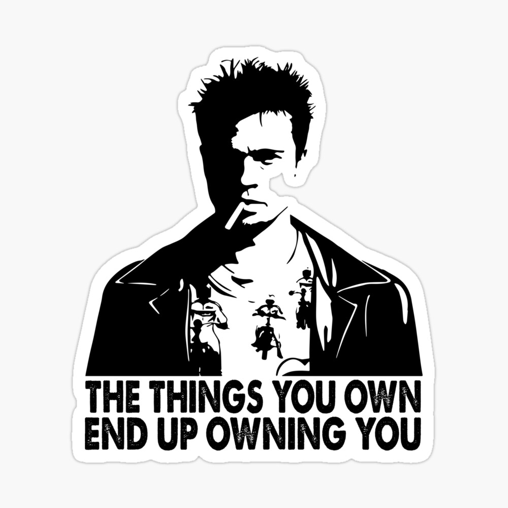 Graphic Fight Club - Tyler - The Things You Own End Up Owning You