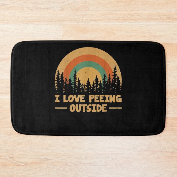 Item preview, Funny Camping Lover I Love Peeing Outside Camper Gift  designed and sold by dominique235.