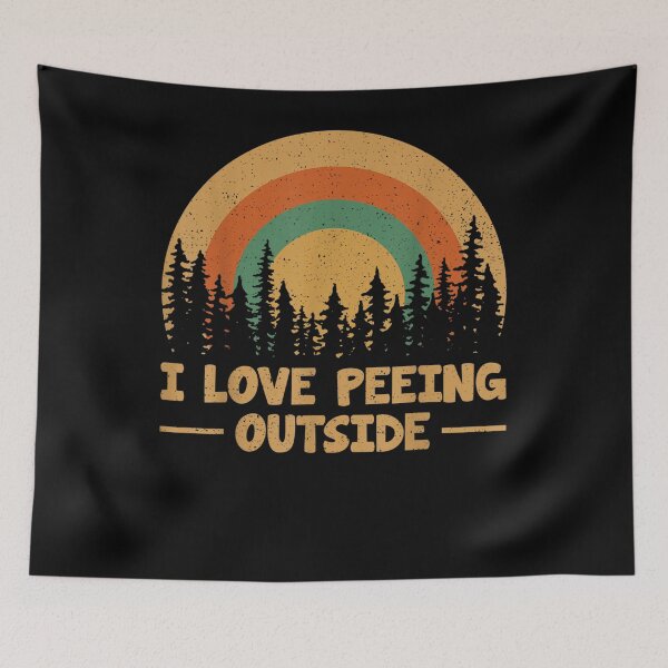 Item preview, Funny Camping Lover I Love Peeing Outside Camper Gift  designed and sold by dominique235.