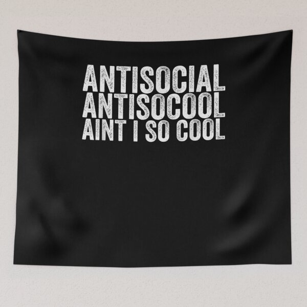 Item preview, Antisocial Antisocool Aint I So Cool Gift  designed and sold by lindafrances.