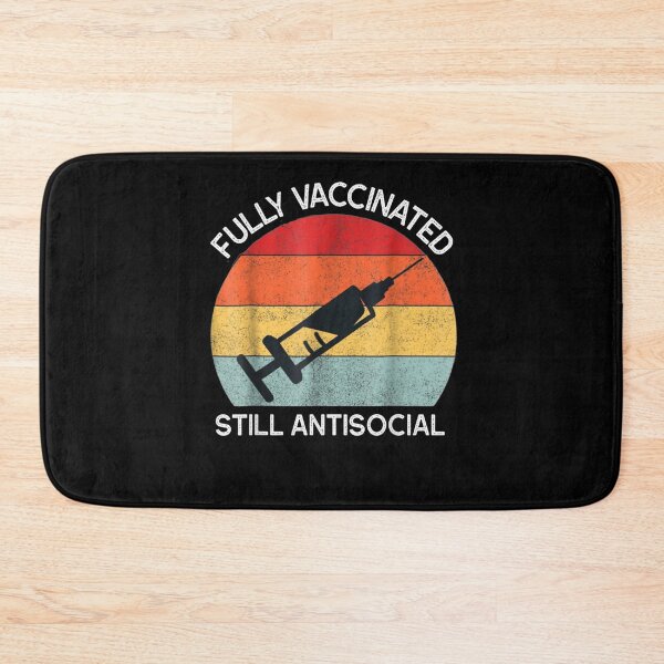 Item preview, Fully Vaccinated Still Antisocial Funny Cute 2020 2021 Gift  designed and sold by lindafrances.