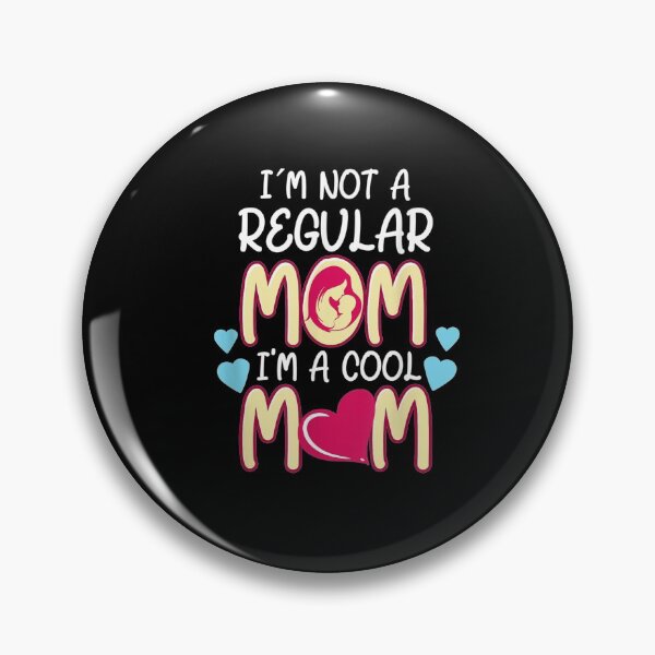 Item preview, I'm Not A Regular Mom I'm A Cool Mom Mother's Day Gift  designed and sold by dominique235.