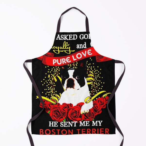 Item preview, i asked god for loyally and pure love he sent me my boston terrier designed and sold by AliceRislay.