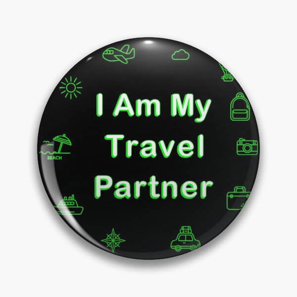 Item preview, I Am My Travel Partner designed and sold by geoji.